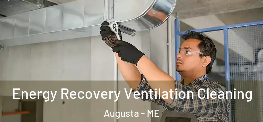  Energy Recovery Ventilation Cleaning Augusta - ME