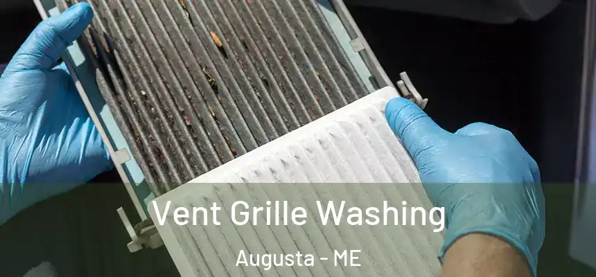  Vent Grille Washing Augusta - ME